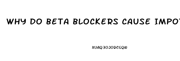Why Do Beta Blockers Cause Impotence