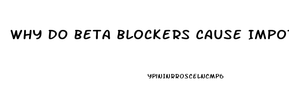 Why Do Beta Blockers Cause Impotence