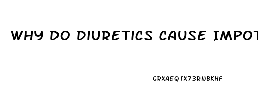 Why Do Diuretics Cause Impotence