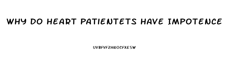 Why Do Heart Patientets Have Impotence Problems