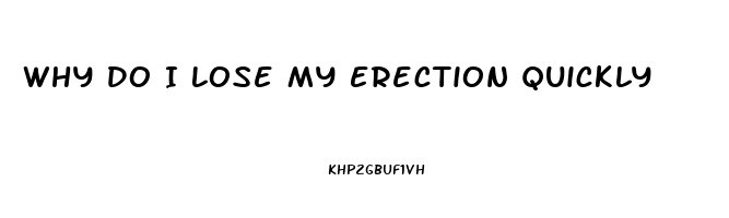 Why Do I Lose My Erection Quickly