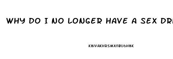 Why Do I No Longer Have A Sex Drive