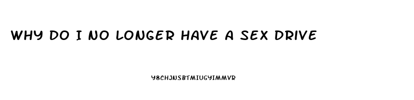 Why Do I No Longer Have A Sex Drive