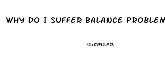 Why Do I Suffer Balance Problems After Taking Sildenafil