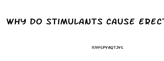 Why Do Stimulants Cause Erectile Dysfunction