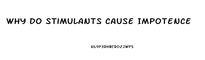 Why Do Stimulants Cause Impotence