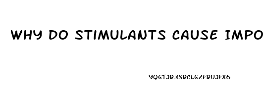 Why Do Stimulants Cause Impotence