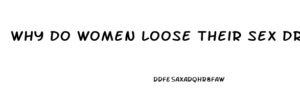 Why Do Women Loose Their Sex Drive