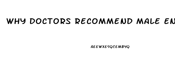 Why Doctors Recommend Male Enhancement Pills