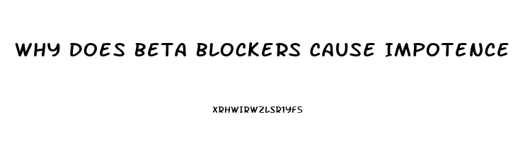 Why Does Beta Blockers Cause Impotence