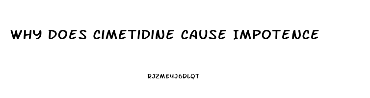 Why Does Cimetidine Cause Impotence