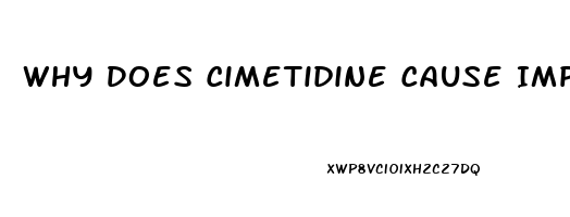 Why Does Cimetidine Cause Impotence