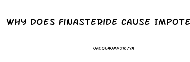 Why Does Finasteride Cause Impotence