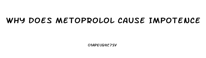 Why Does Metoprolol Cause Impotence
