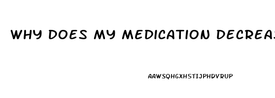 Why Does My Medication Decrease My Libido