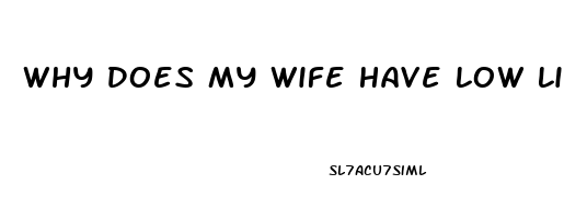 Why Does My Wife Have Low Libido