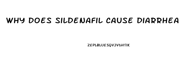 Why Does Sildenafil Cause Diarrhea