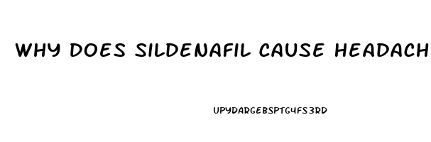 Why Does Sildenafil Cause Headaches