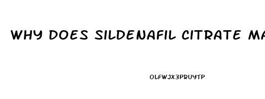 Why Does Sildenafil Citrate Make Ankles And Feet Swell