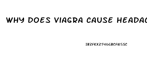 Why Does Viagra Cause Headaches