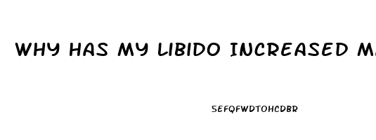 Why Has My Libido Increased Male