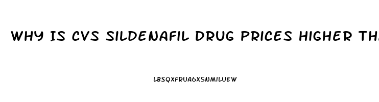 Why Is Cvs Sildenafil Drug Prices Higher Than Stop N Shop Pharmacy