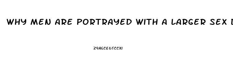 Why Men Are Portrayed With A Larger Sex Drive Survey