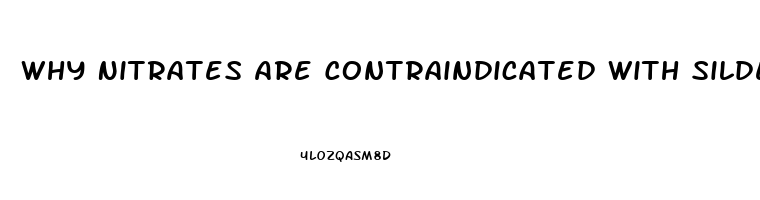 Why Nitrates Are Contraindicated With Sildenafil Viagra