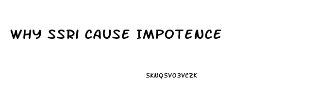 Why Ssri Cause Impotence