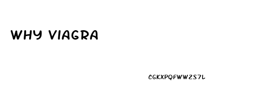 Why Viagra