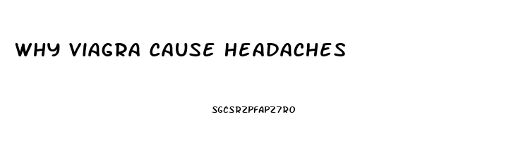 Why Viagra Cause Headaches