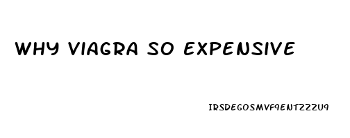 Why Viagra So Expensive