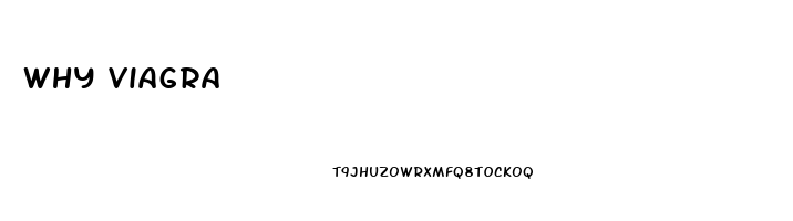 Why Viagra