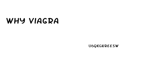 Why Viagra