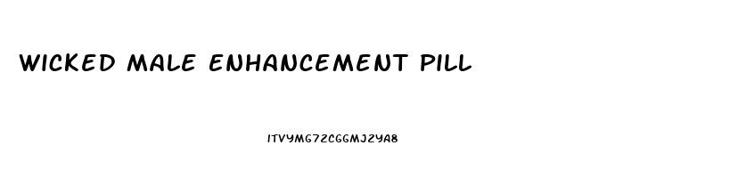 Wicked Male Enhancement Pill