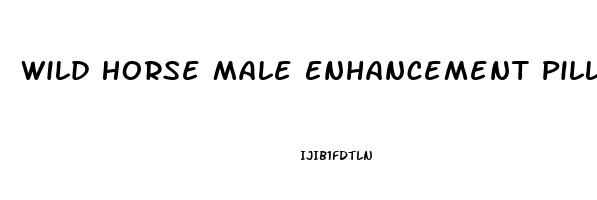 Wild Horse Male Enhancement Pills