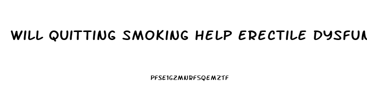 Will Quitting Smoking Help Erectile Dysfunction