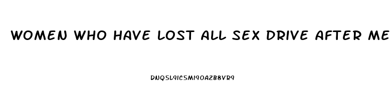 Women Who Have Lost All Sex Drive After Menopause