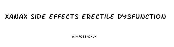 Xanax Side Effects Erectile Dysfunction