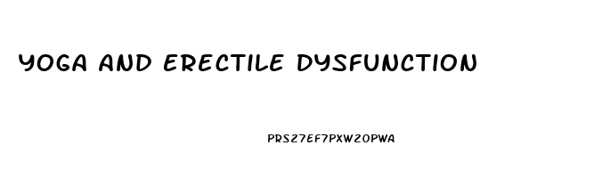 Yoga And Erectile Dysfunction