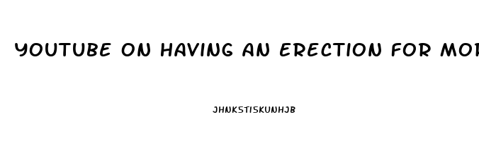 Youtube On Having An Erection For More Then Two Hours When Taking Thyrod Hormons Pills