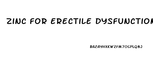 Zinc For Erectile Dysfunction Reddit