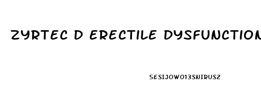 Zyrtec D Erectile Dysfunction