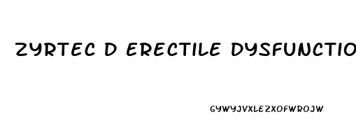 Zyrtec D Erectile Dysfunction