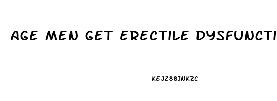 age men get erectile dysfunction