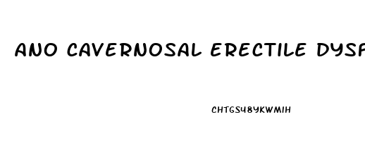 ano cavernosal erectile dysfunction syndrome