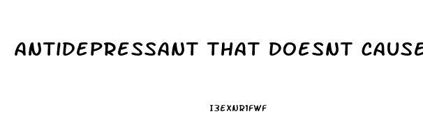 antidepressant that doesnt cause erectile dysfunction