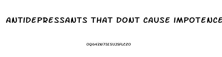 antidepressants that dont cause impotence