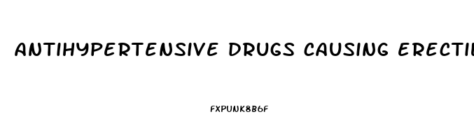 antihypertensive drugs causing erectile dysfunction