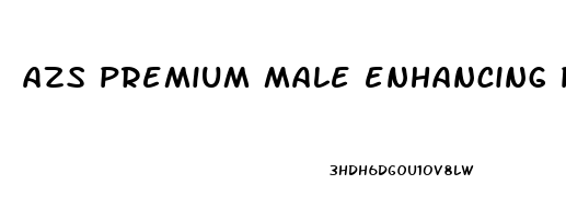 azs premium male enhancing pills